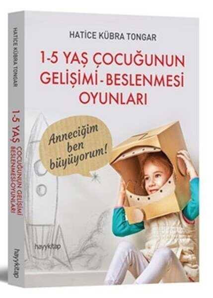 1-5 YAŞ Çocuğunun Gelişimi Beslenmesi Oyunları - 1