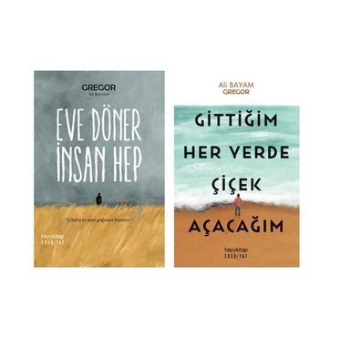 2 Kitap / Eve Döner İnsan Hep - Gittiğim Her Yerde Çiçek Açacağım