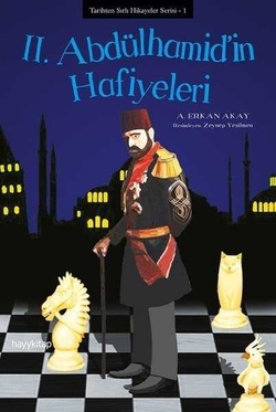 2.Abdülhamid'in Hafiyeleri-Tarihten