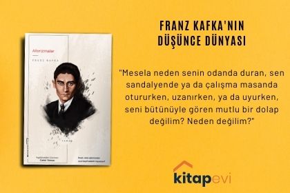 FRANZ KAFKA'NIN DÜŞÜNCE DÜNYASI