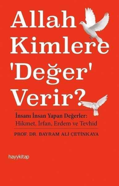 Allah Kimlere 'Değer' Verir? - 1