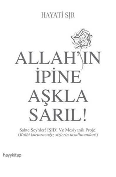 Allah'ın İpine Aşkla Sarıl! - 1