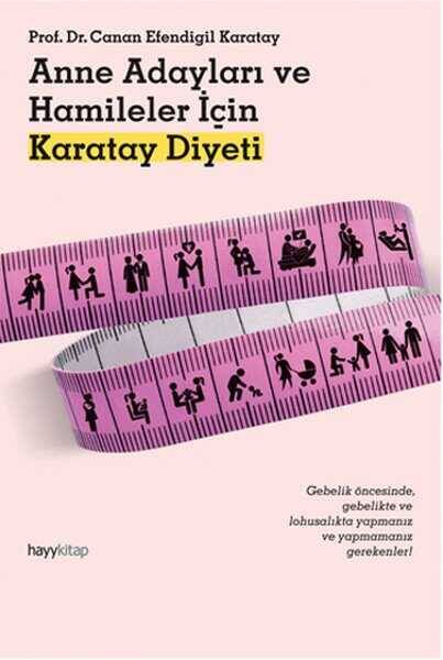 Anne Adayları ve Hamileler için Karatay Diyeti - 1