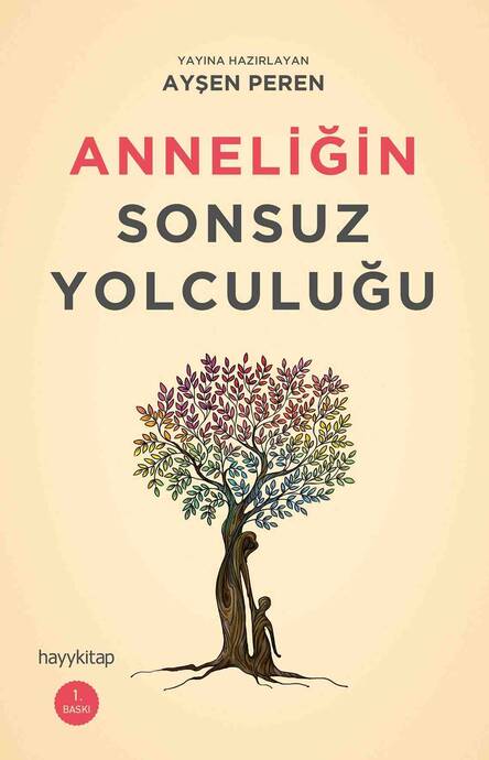 Anneliğin Sonsuz Yolculuğu - 2