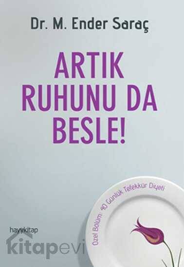 Artık Ruhunu da Besle - 1