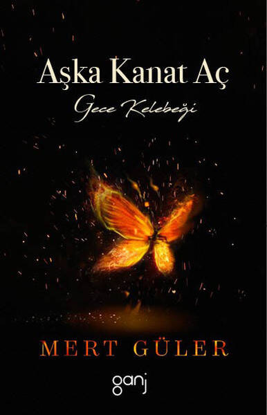 Aşka Kanat Aç - Gece Kelebeği - 1