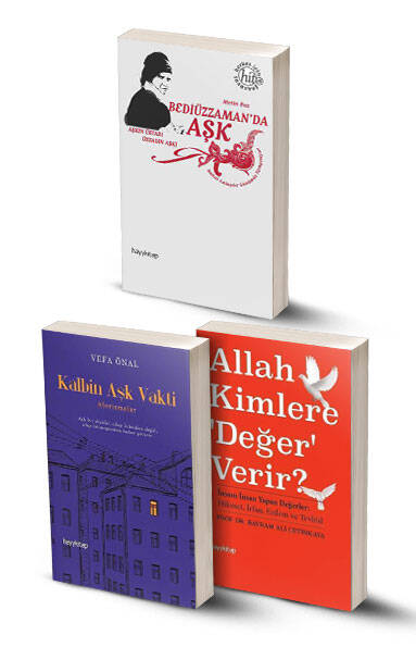 3 Kitap / Bediüzzaman'da Aşk - Kalbin Aşk Vakti - Allah Kimlere Değer Verir - 1