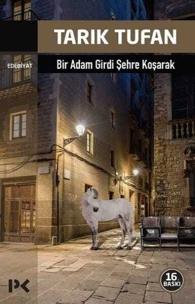 Bir Adam Girdi Şehre Koşarak - 1