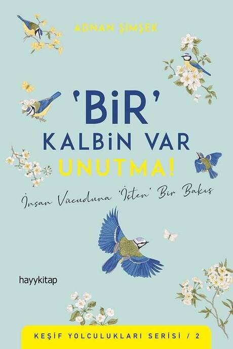 Bir Kalbin Var Unutma - 1