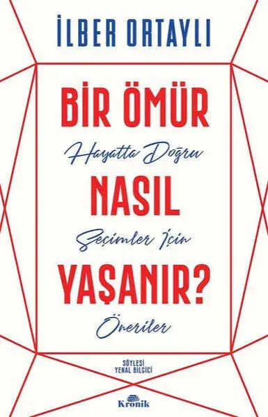 Bir Ömür Nasıl Yaşanır - 1