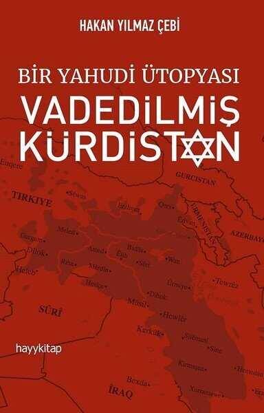 Bir Yahudi Ütopyası-Vadedilmiş Kürdistan - 1
