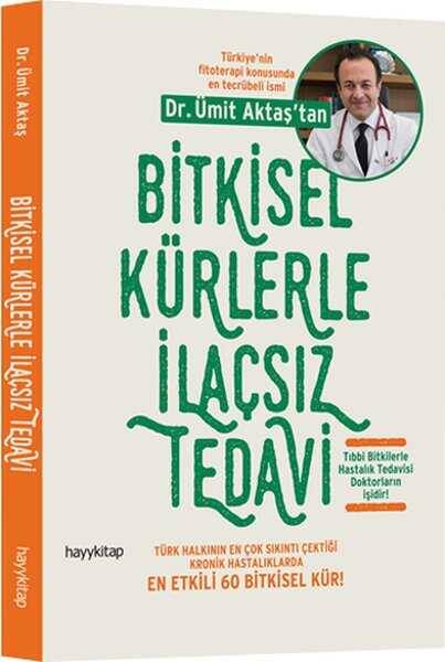 Bitkisel Kürlerle İlaçsız Tedavi - 1