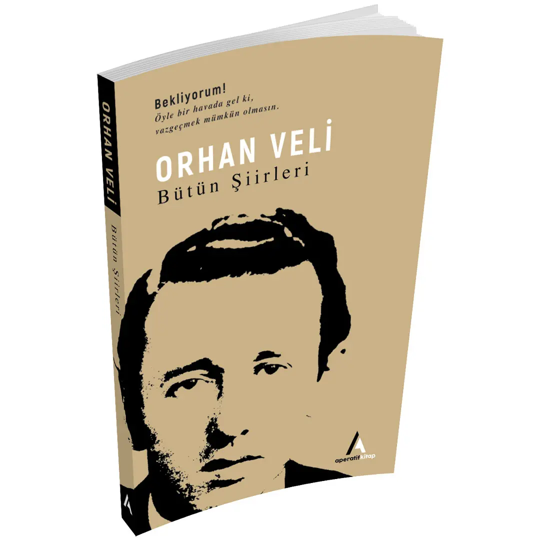 Orhan Veli - Bütün Şiirleri