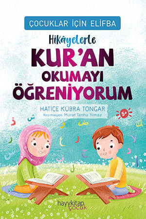 Çocuklar İçin Elifba: Hikâyelerle Kur’an Okumayı Öğreniyorum - 1