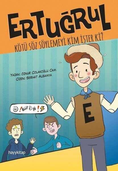 Ertuğrul, Kötü Söz Söylemeyi Kim İsterki - 1