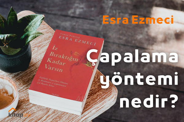 Esra Ezmeci Çapalama Yöntemi Nedir?