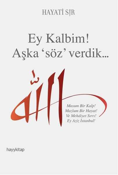 Ey Kalbim! Aşka 'Söz' Verdik... - 1