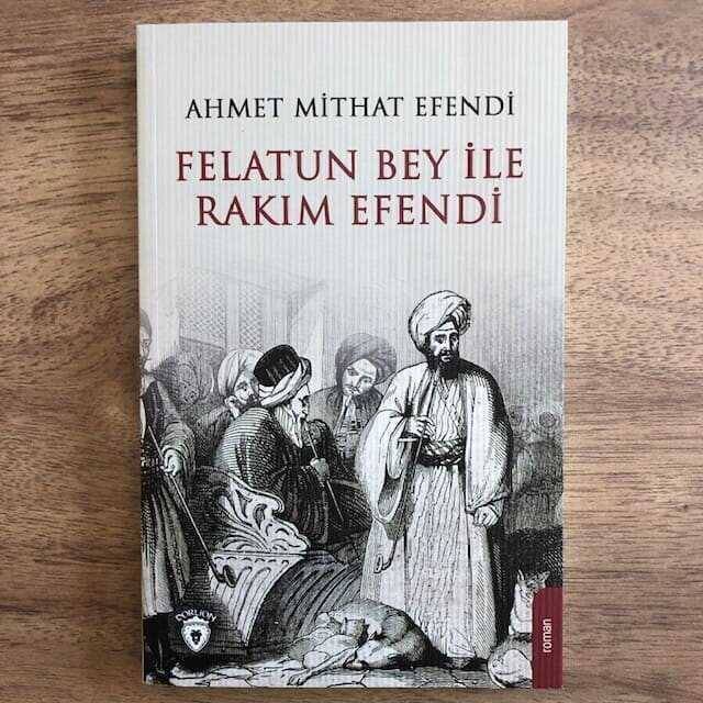 Felatun Bey İle Rakım Efendi - 1