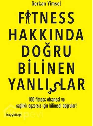 Fitness Hakkında Doğru Bilinen Yanlışlar - 1