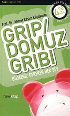Grip / Domuz Gribi - PROF.DR.AHMET RASİM KÜÇÜKUSTA