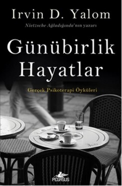  Günübirlik Hayatlar - İrvin D. Yalom
