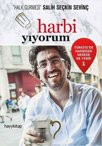 Harbi Yiyorum - Türkiye'de Harbiden Nerede Ne Yenir 1 - 1