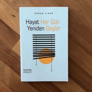 Hayat Her Gün Yeniden Başlar