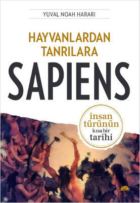 Hayvanlardan Tanrılara - Sapiens - 1