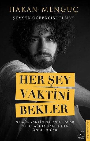 Her Şey Vaktini Bekler - Şems'in Öğrencisi Olmak - 1