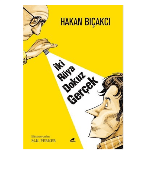 İki Rüya Dokuz Gerçek - 1