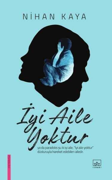İyi Aile Yoktur - 1