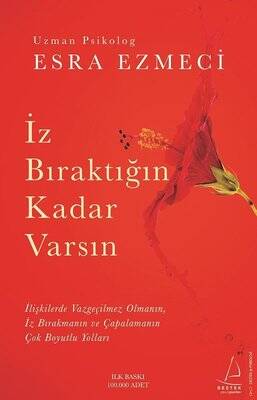 İz Bıraktığın Kadar Varsın - 1