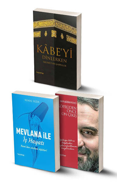 3 Kitap / Kabe'yi Dinlerken - Mevlana İle İş Hayatı - Köprüden Önce On Çıkış - 1