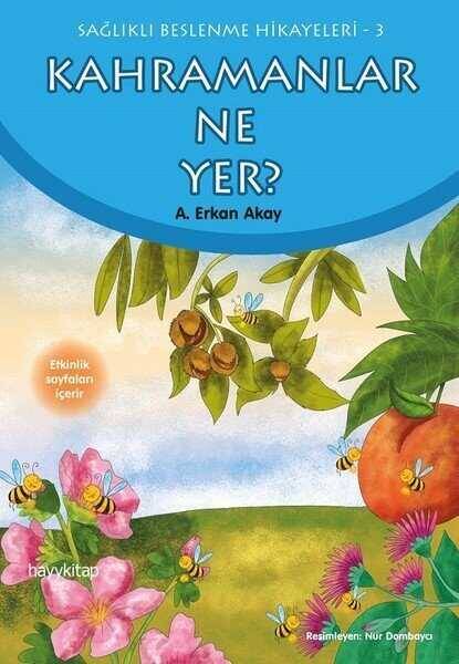 Kahramanlar Ne Yer?-Sağlıklı Beslen - 1