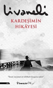 Kardeşimin Hikayesi - Zülfü Livaneli