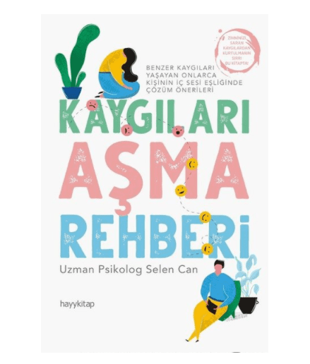 Kaygıları Aşma Rehberi - 1
