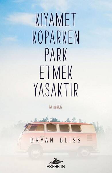 Kıyamet Koparken Park Etmek Yasaktır - 1