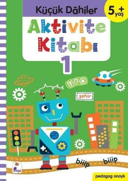 Küçük Dahiler Aktivite Kitabı 1 – 5+ Yaş (Pedagog Onaylı) - 1