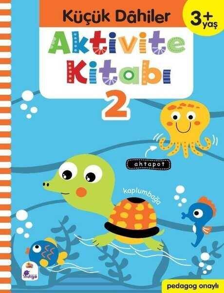 Küçük Dahiler Aktivite Kitabı 2 – 3+ Yaş (Pedagog Onaylı) - 1