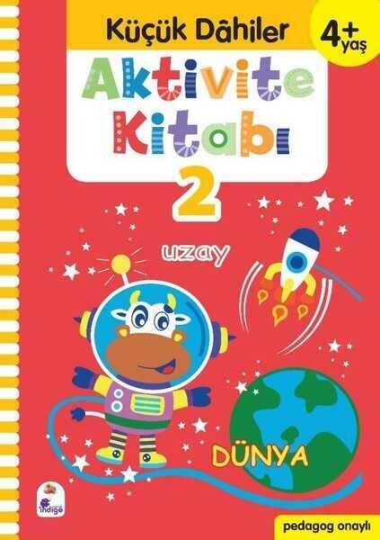 Küçük Dahiler Aktivite Kitabı 2 – 4+ Yaş (Pedagog Onaylı) - 1