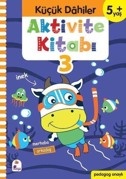 Küçük Dahiler Aktivite Kitabı 2 – 5+ Yaş (Pedagog Onaylı) - 1