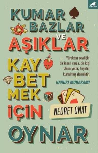 Kumarbazlar Ve Aşıklar Kaybetmek İçin Oynar - 1