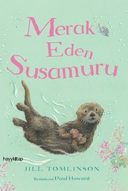 Merak Eden Su Somuru - JİLL TOMLİNSON