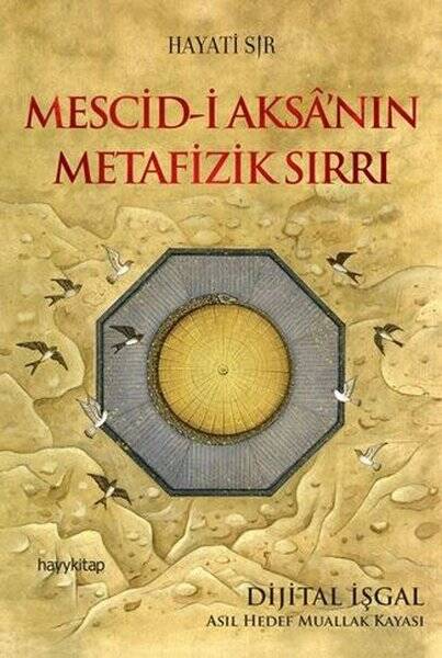 Mescid-i Aksâ’nın Metafizik Sırrı - 1