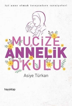 Mucize Annelik Okulu