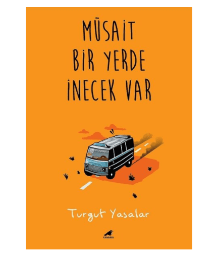 Müsait Bir Yerde İnecek Var - 1