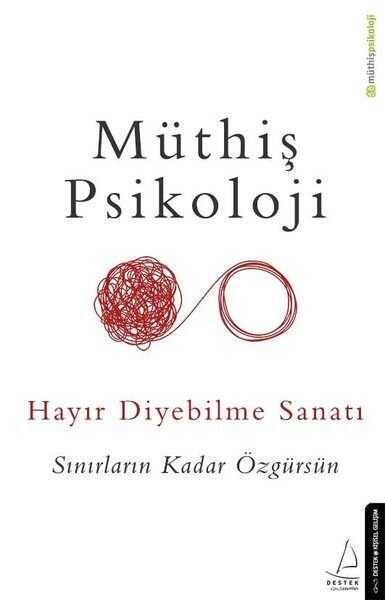 Müthiş Psikoloji - Hayır Diyebilme Sanatı - 1