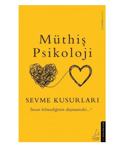 Müthiş Psikoloji - Sevme Kusurları - 1