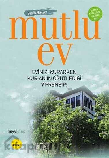 Mutlu Ev Evinizi Kurarken Kur'an'ın Öğütlediği 9 Prensip - 1