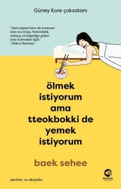 Ölmek İstiyorum Ama Tteokbokki de Yemek İstiyorum - Baek Sehee